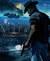 Смотреть Онлайн Армагеддон пришельцев / Alien Armageddon [2011]